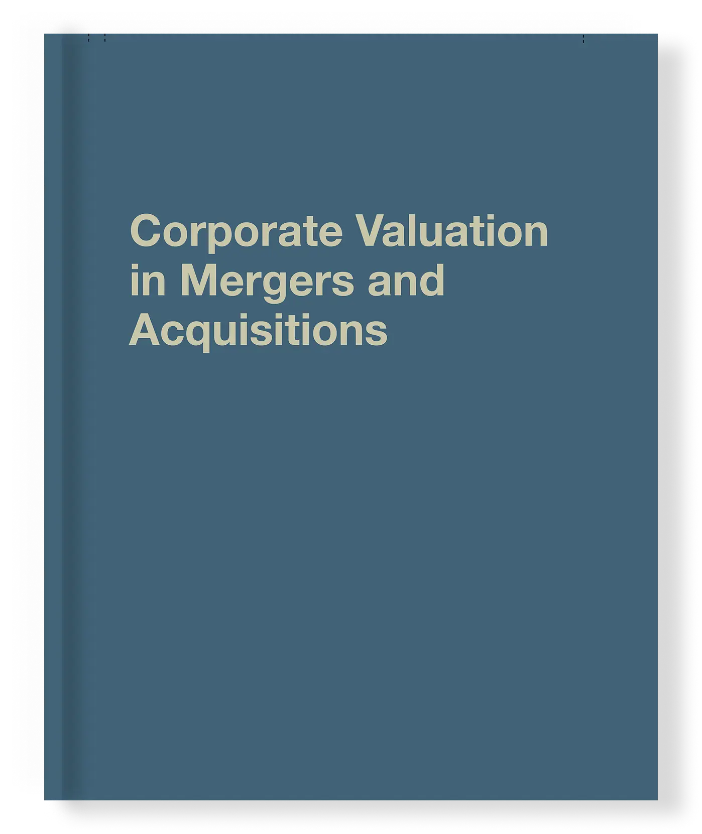 Mergers, Acquisitions and Tender Offers: Law and Strategies