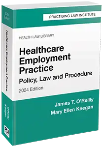 Healthcare Employment Practice: Policy, Law and Procedure