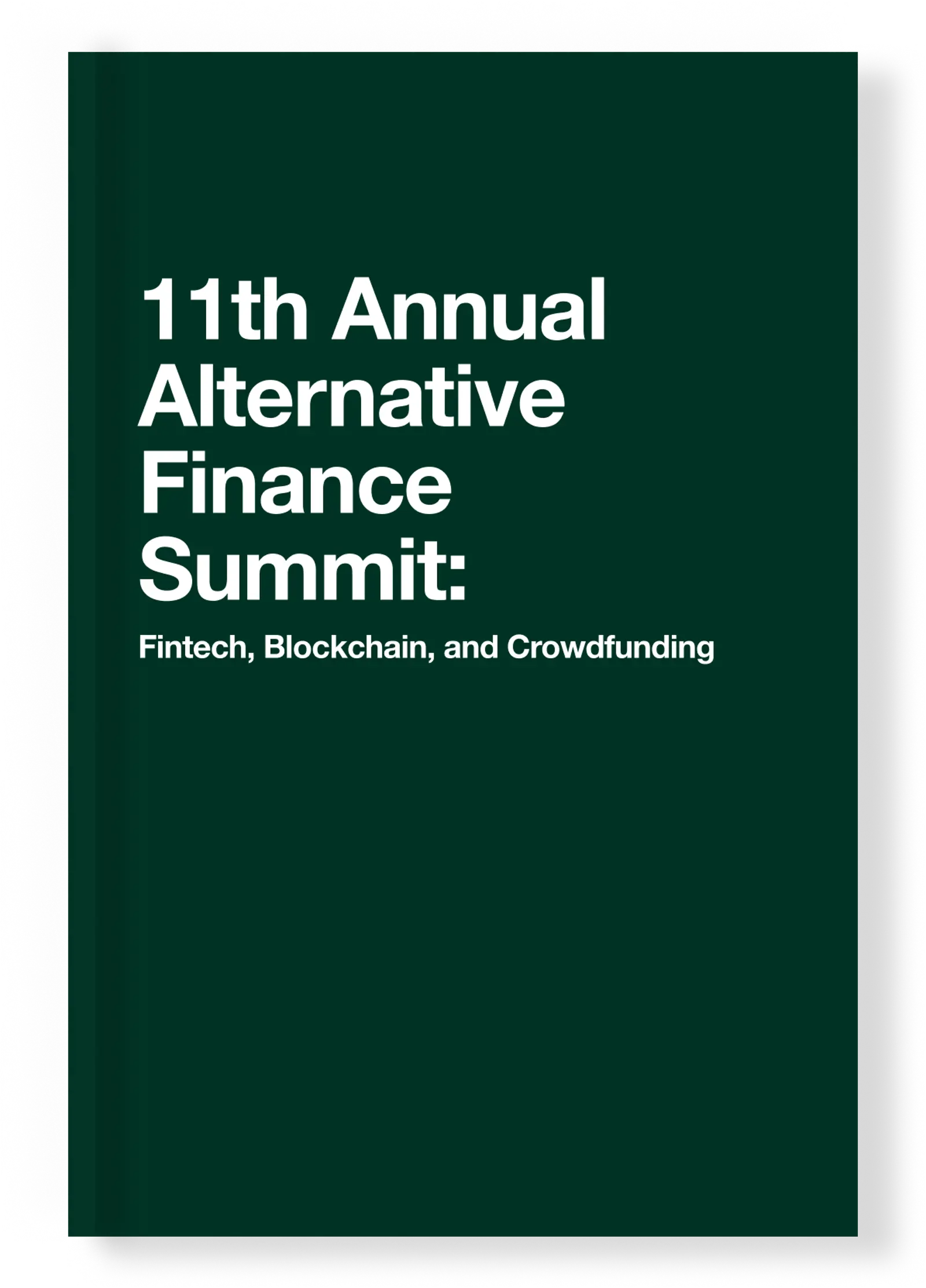 11th Annual Alternative Finance Summit: Fintech, Blockchain, and  Crowdfunding | Course Handbook - PLI
